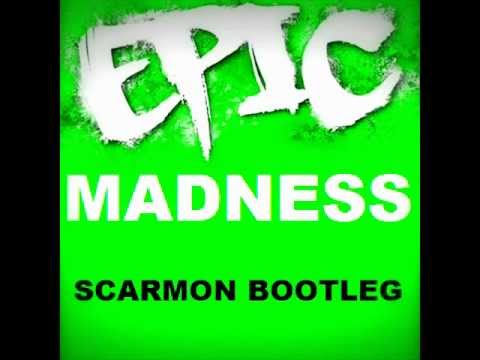 Epic Madness (Scarmon Bootleg) - Dimitri Vegas & Like Mike, Coone, Sandro Silva, Quintino