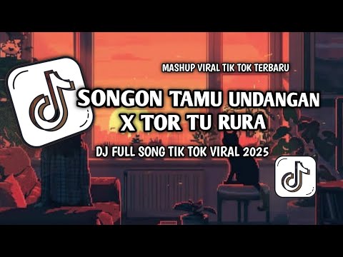 DJ TAPSEL SONGON TAMU UNDANGAN X TOR TU RURA LAGU TAPSEL VIRAL TIK TOK FULL SONG YHA GENK 2025