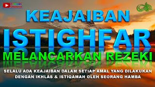 Download lagu AWALI HARI DENGAN DZIKIR ISTIGHFAR Astaghfirullah Robbal Baroya Pembuka Pintu Rezeki Berkah & Halal mp3