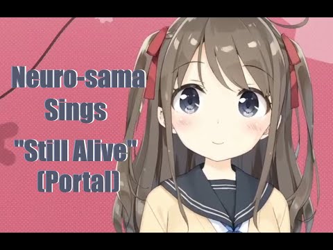 Neurosama sings Still Alive (Portal) with Timed Subs