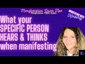 What Your SPECIFIC PERSON EXPERIENCES When You Re MANIFESTING THEM Manifesting With Kimberly