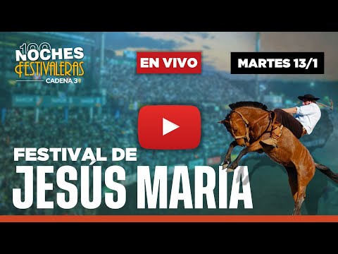 NOCHE 6 | MARTES | 🐎 60° Festival de Doma y Folklore de Jesús María | Cadena 3 Argentina
