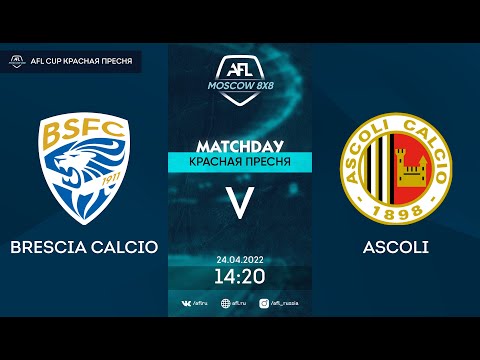 AFL22. AFL Cup Красная Пресня. Division B. Day 3. Brescia Calcio - Ascoli