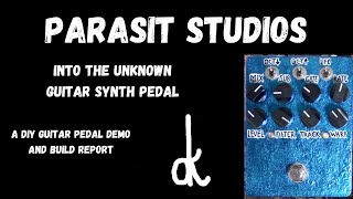 Video thumbnail for Parasit Studios Into The Unknown I A DIY Guitar Pedal Demo and Build Report by dk pedals