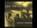 Les Thugs - Side by Side