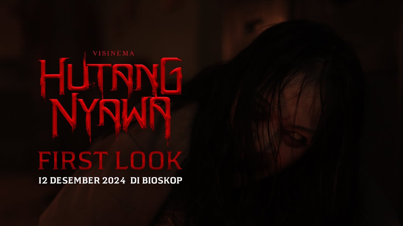 Official First Look - HUTANG NYAWA | Tayang 12 Desember 2024 di Bioskop
