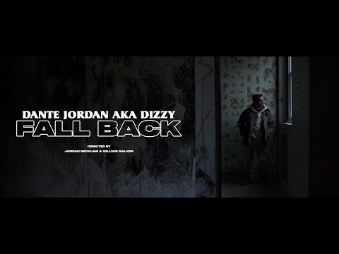 Dante Jordan AKA Dizzy - Fall Back (Official Music Video)