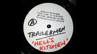 Trailermen - Hell's Kitchen (Live Mix)