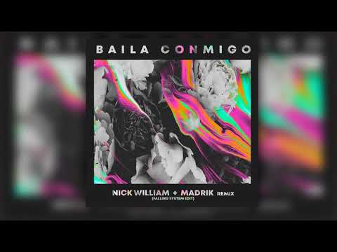 Nick William + Madrik - Baila Conmigo 🎺 (Falling System Edit)