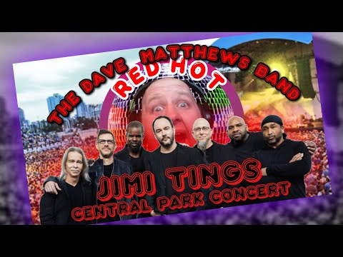 Dave Mathew's Band : Jim Tings (Central Park Concert) - Reaction COULDNT STOP SMILING