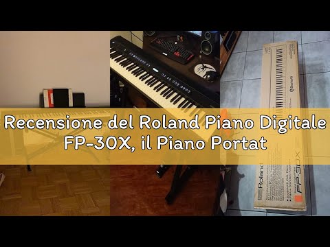 Recensione del Roland Piano Digitale FP-30X, il Piano Portatile Diffuso — Migliorato (Nero)