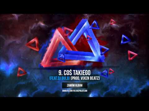 Vixen - Coś Takiego Feat. Dj Bulb (prod. Vixen Beatz) PARADOX EP NOWOŚĆ!