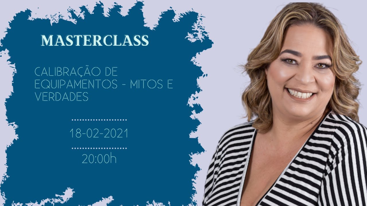 MasterClass Calibração de Equipamentos: Mitos e Verdades