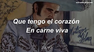 Vicente Fernández - En Carne Viva (Letra / Lyrics)