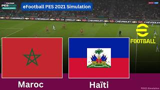 Maroc vs Haïti – eFootball Pes 21 Gameplay Maroc vs Haïti – eFootball Pes 21 Gameplay
