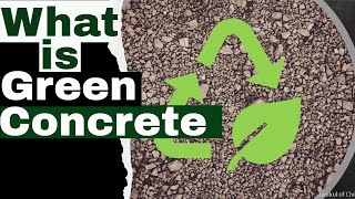 What is Green Concrete? | How to Make Green Concrete?