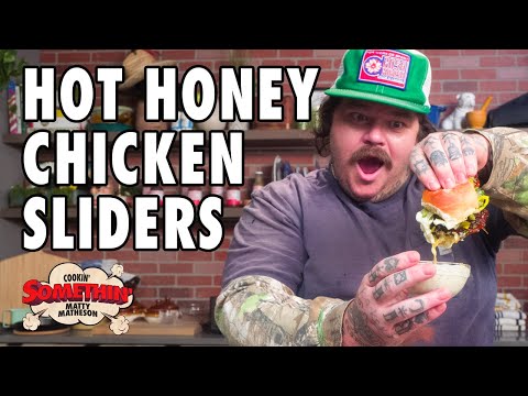 Hot Honey Chicken Sliders Make Me Feel Things | Cookin' Somethin' w/ Matty Matheson