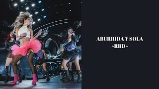 Aburrida y sola - RBD (letra)