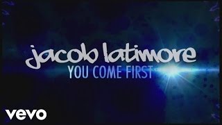 Jacob Latimore You Come First Lyric Video