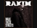 Rakim - Walk These Streets