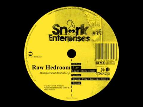 Raw Hedroom - Tigon (Snork35)