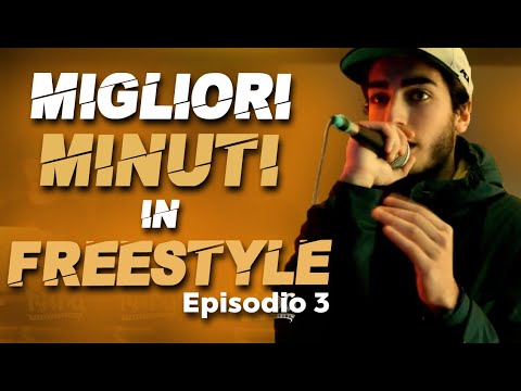 Migliori MINUTI in FREESTYLE (Episodio 3) - Mix Battle 2019