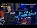 Sekali Seumur Hidup Ayu Cantika MAHESA Music Cover Sekali Seumur Hidup