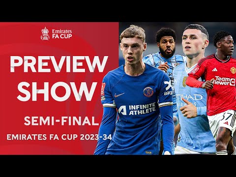 The Final Four! | Semi-final Preview Show | Emirates FA Cup 2023-24