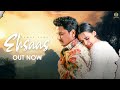 Ehsaas (Official Video ) kamal khan | Aden | Sanket Kochhar | New Punjabi Songs 2024