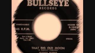 Buddy Burke &amp; The Canadian Meteors - That Big Old Moon