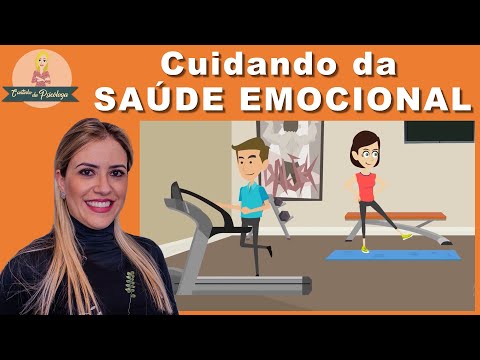 Saiba a importância de cuidar da sua SAÚDE EMOCIONAL