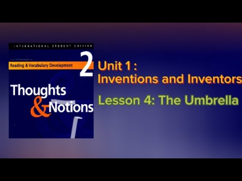 Thought & Notion/ Unit 1: Inventions and Inventors/ Lesson 4: The Umbrella