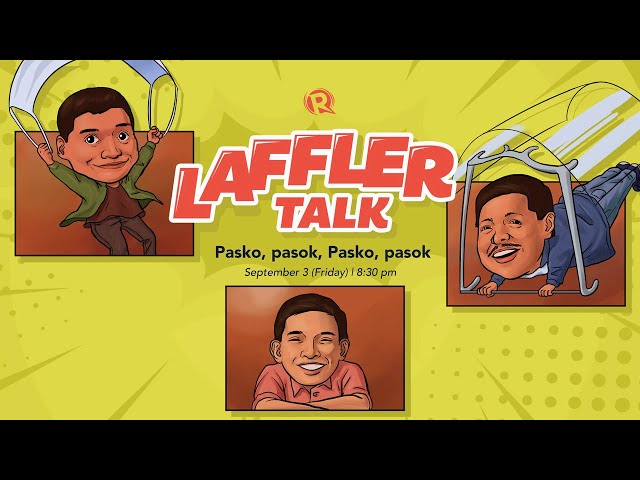 [PODCAST] Laffler Talk: Pasko, pasok, Pasko, pasok