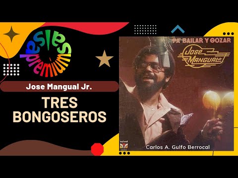 🔥TRES BONGOSEROS por JOSE MANGUAL JR. - Salsa Premium