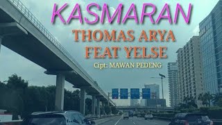Download lagu THOMAS ARYA FEAT YELSE- KASMARAN (lirik)Lagu terbaru 2020 mp3 Download lagu THOMAS ARYA FEAT YELSE- KASMARAN (lirik)Lagu terbaru 2020 mp3