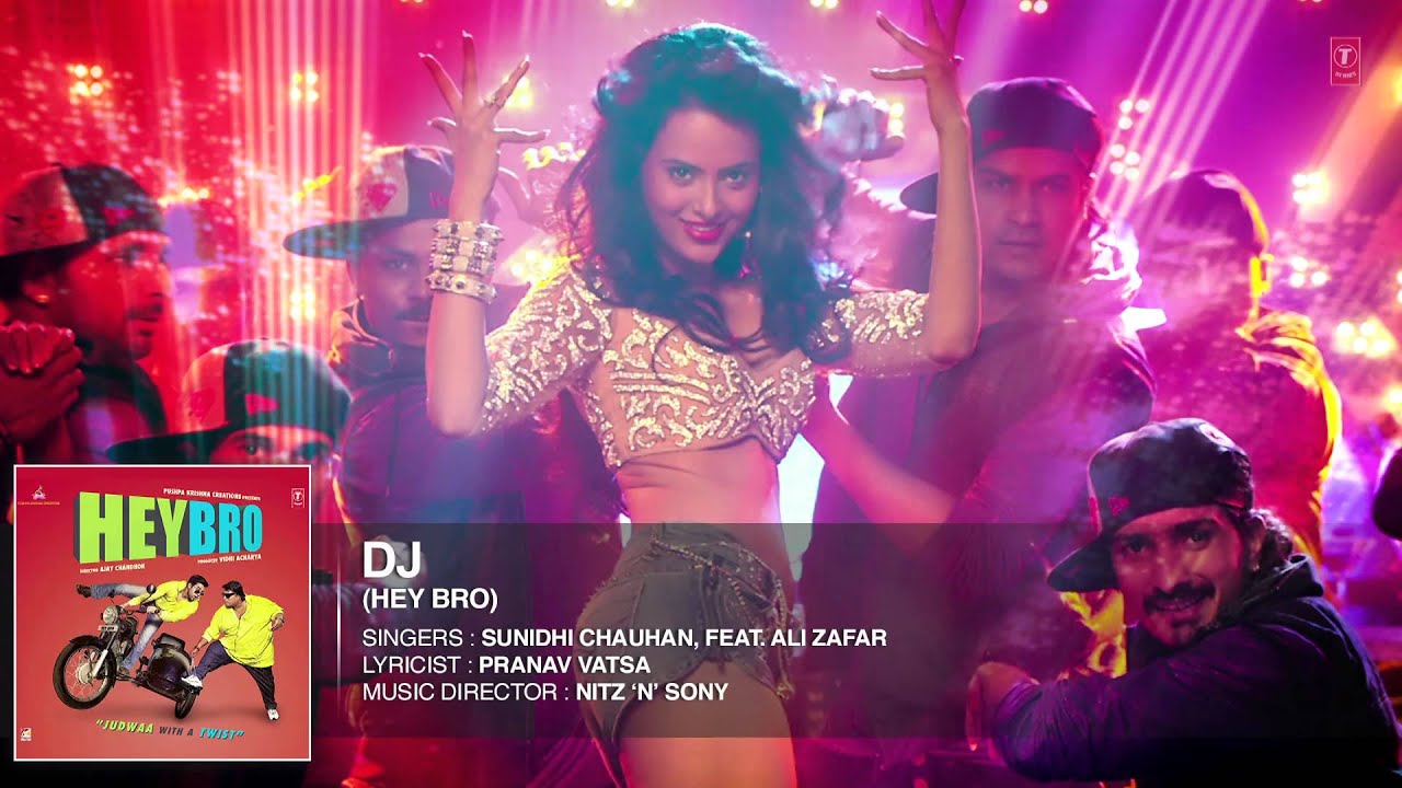 DJ Lyrics  | Hey Bro | Ganesh Acharya, Maninder | Ali Zafar, Sunidhi Chauhan | Nitiz N Sony