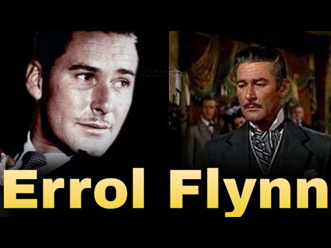 The Life And Tragic Ending Of Errol Flynn