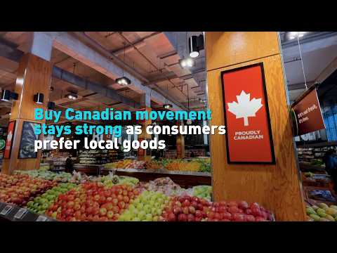 Buy Canadian movement stays strong as consumers prefer local goods