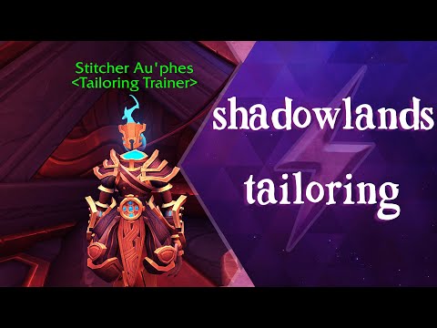 Shadowlands Professions Guide - Tailoring