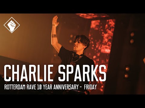 Rotterdam Rave 10 Year Anniversary - Friday - Charlie Sparks
