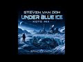 Steven Van Dom Under Blue Ice Koto Mix