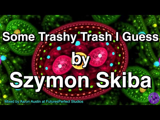 Szymon Skiba - Some Trashy Thrash, I Guess (CBM) (Remix Stems)