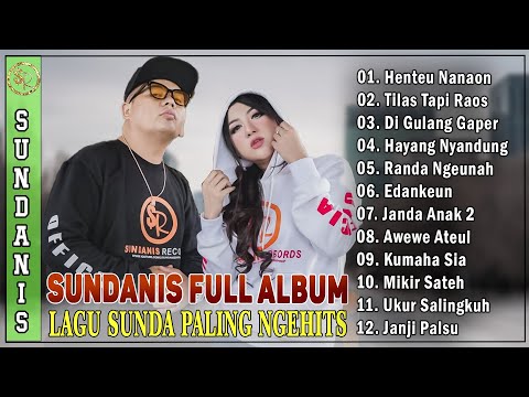 Sundanis Full Album Terpopuler 2025 || Kumpulan Pop Sunda Terbaru Viral Tiktok || Henteu Nanaon