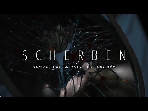 SAMRA, PAULA DOUGLAS, ANONYM - Scherben (prod. NicoBeatz)