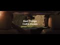 Bad Things - Cailin Russo with lyrics from "Heated Rivalry"
