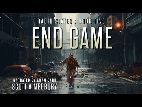 END GAME: RABID STATES Book FIVE - Sci-fi Audiobook Full Length #freeaudiobooksonyoutube