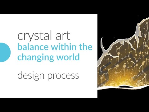 Crystal Art Time-lapse Design Process: Balance within the Changing World