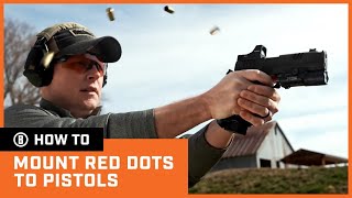 HOW TO MOUNT RED DOTS TO PISTOLS
