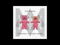 Marshmello & Anne-Marie - Friends (Clean) [Extended]