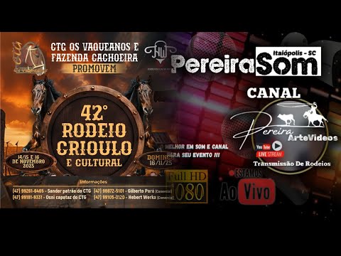 42º Rodeio Crioulo e Cultural CTG OS Vaqueanos - Papanduva SC (sábado)